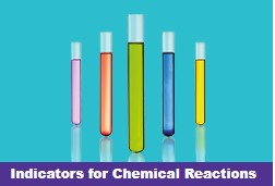 Indicators for Chemical Reactions